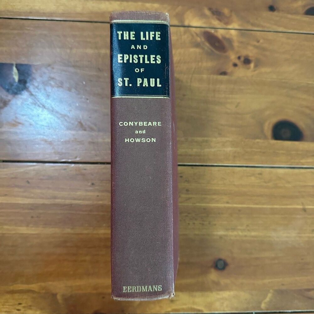 The Life and Epistles of St. Paul Conybeare Howson Eerdmans 1950 Hardcover